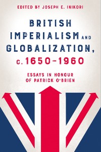 Cover British Imperialism and Globalization, c. 1650-1960