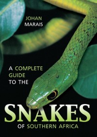 Cover Complete Guide to the Snakes of Southern Africa