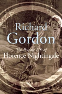 Cover The Private Life Of Florence Nightingale