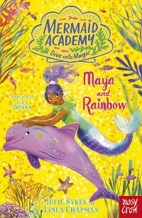 Cover Mermaid Academy: Maya and Rainbow