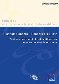 Cover Kunst als Handeln - Handeln als Kunst