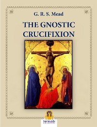 Cover The Gnostic Crucifixion