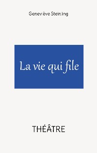 Cover La vie qui file