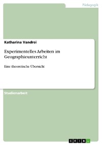 Cover Experimentelles Arbeiten im Geographieunterricht