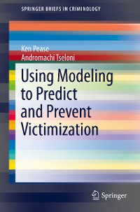 Cover Using Modeling to Predict and Prevent Victimization