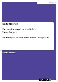 Cover Der Ärztemangel in ländlichen Umgebungen