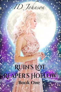 Cover Ruin’s Lot: Reaper’s Hollow Book 1