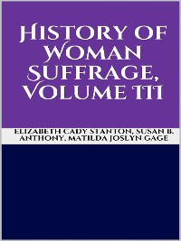 Cover History of Woman Suffrage, Volume III