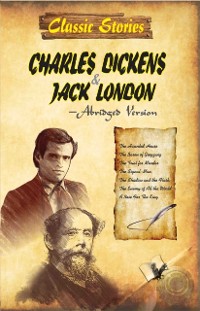 Cover Classic Stories of Charles Dickens & Jack London