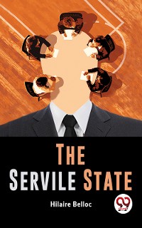 Cover The Servile State