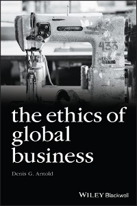 Cover The Ethics of Global Business