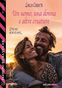 Cover Un uomo, una donna e altre creature