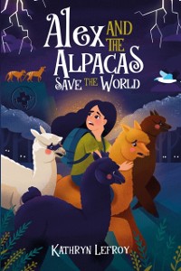 Cover Alex and the Alpacas Save the World