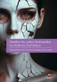 Cover Desafios da Justiça Restaurativa na Violência Doméstica