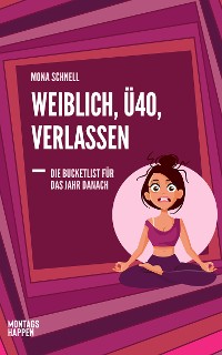 Cover Weiblich, Ü40, Verlassen