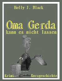 Cover Oma Gerda kannst nicht lassen