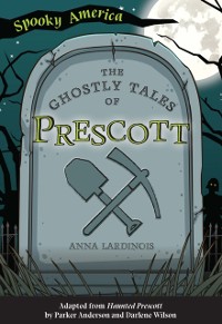 Cover Ghostly Tales of Prescott