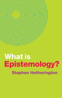 Cover What is Epistemology?