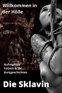 Cover Die Sklavin  - Willkommen in der Hölle 2