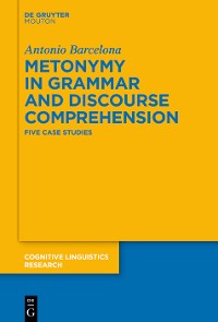 Cover Metonymy in Grammar and Discourse Comprehension