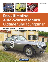 Cover Das ultimative Auto-Schrauberbuch – Oldtimer und Youngtimer