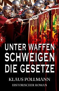 Cover Unter Waffen schweigen die Gesetze