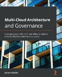 Cover Multi-Cloud Architecture and Governance