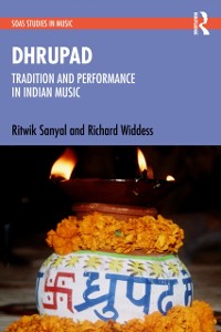 Cover Dhrupad: Tradition and Performance in Indian Music