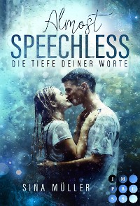 Cover Almost Speechless. Die Tiefe deiner Worte