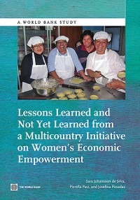 Cover Lessons Learned and Not Yet Learned from a Multicountry Initiative on Women's Economic Empowerment