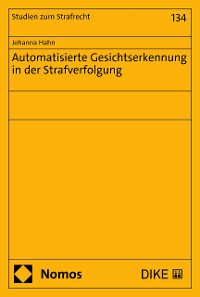 Cover Automatisierte Gesichtserkennung in der Strafverfolgung