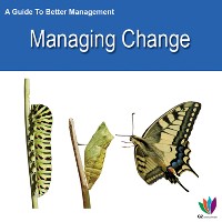 Cover A Guide to Better Management: Managing Change