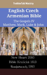 Cover English Czech Armenian Bible - The Gospels IV - Matthew, Mark, Luke & John