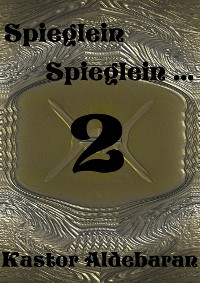 Cover Spieglein, Spieglein... 2
