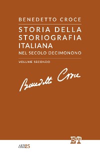 Cover Storia della storiografia italiana nel secolo decimonono - Volume Secondo