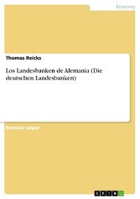 Cover Los Landesbanken de Alemania (Die deutschen Landesbanken)