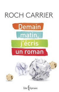 Cover Demain matin, j''écris un roman