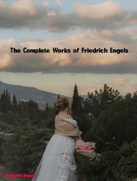 Cover The Complete Works of Friedrich Engels