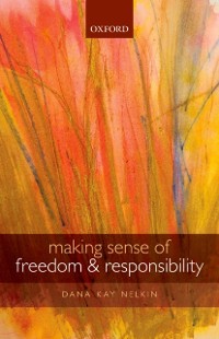 Cover Making Sense of Freedom and Responsibility