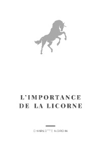 Cover L'Importance de la Licorne