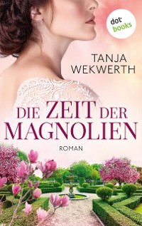 Cover Die Zeit der Magnolien