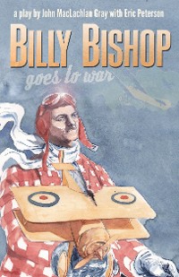 Cover Billy Bishop Goes to War 2nd Edition