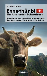 Cover Ennethürbi - Ein Jahr unter Schweizern