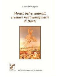 Cover Mostri, belve, animali, creature nell'immaginario di Dante
