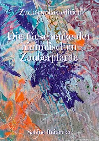 Cover Die Geschenke der himmlischen Zauberpferde