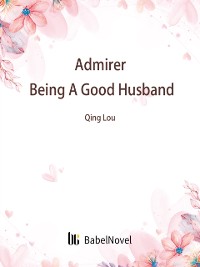 Cover Admirer: Being A Good Husband