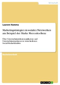 Cover Marketingstrategien in sozialen Netzwerken am Beispiel der Marke Mercedes-Benz