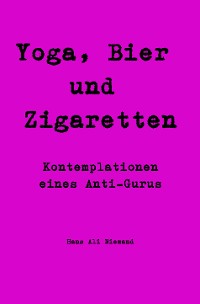 Cover Yoga, Bier und Zigaretten