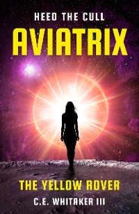 Cover The Yellow Rover: Aviatrix
