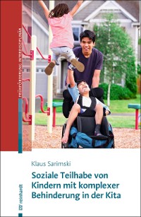 Cover Soziale Teilhabe von Kindern mit komplexer Behinderung in der Kita